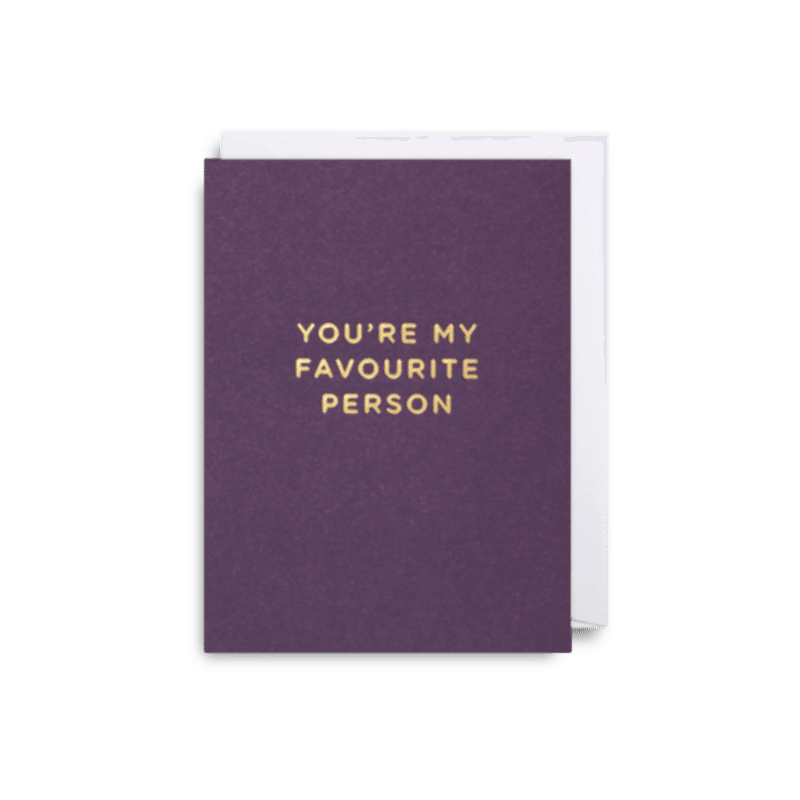 You're my favourite person